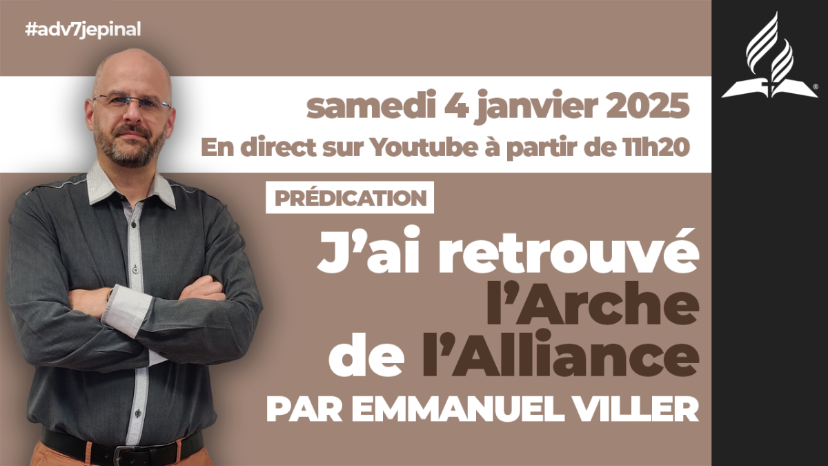 [Prédication] « J'ai retrouvé l'Arche de l'Alliance », sermon du 04/01/2025