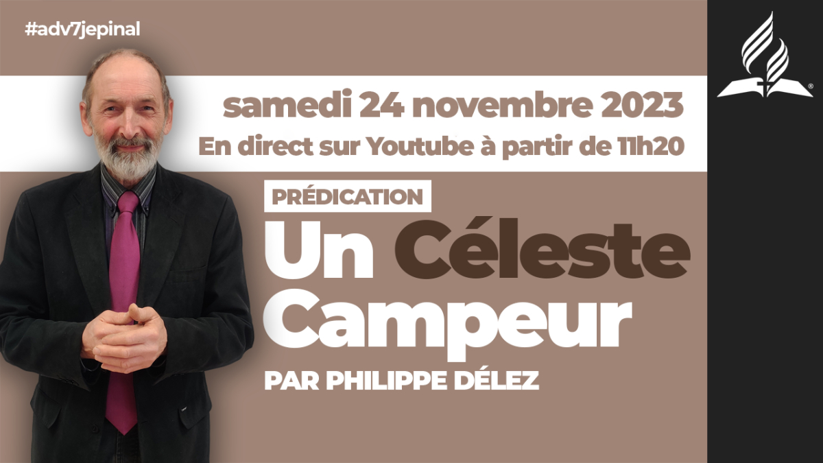 [Prédication] « Un Céleste Campeur », prédication du 25/11/2023