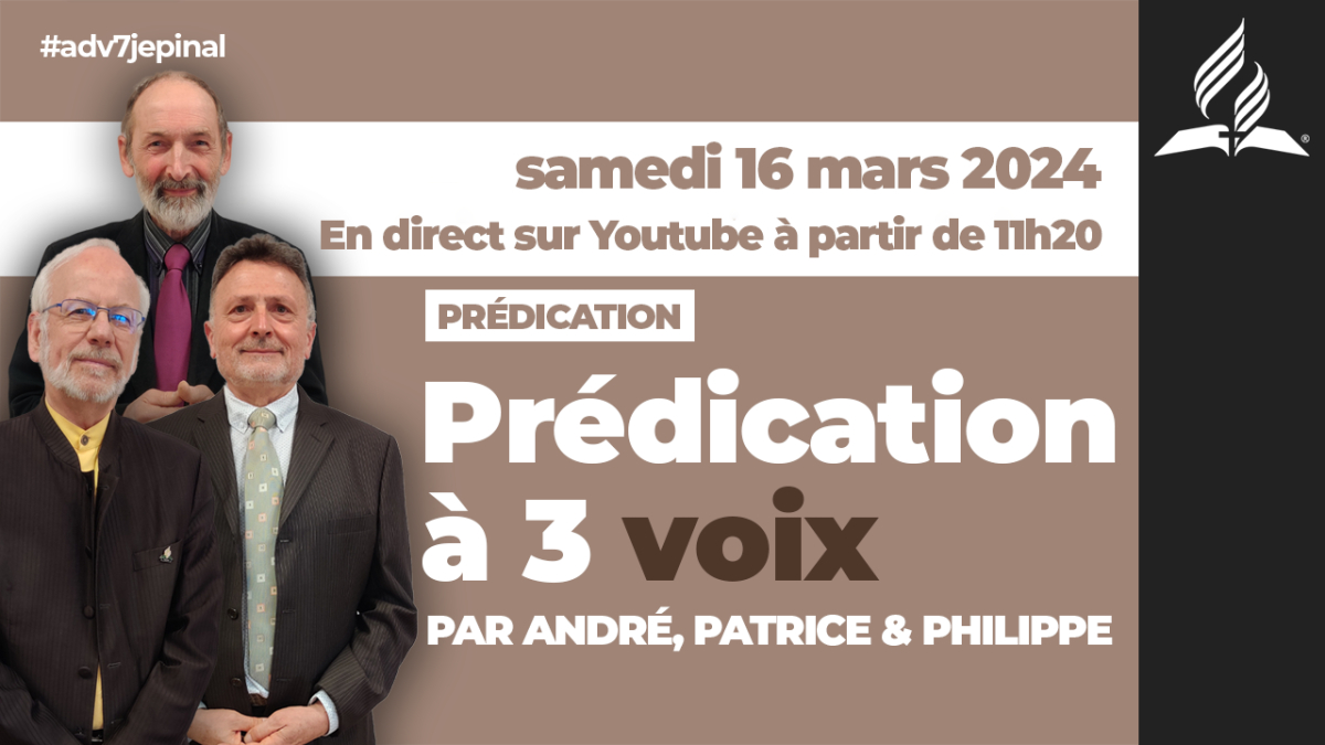 [Prédication] « Prédication à 3 voix », prédication du 16/03/2024