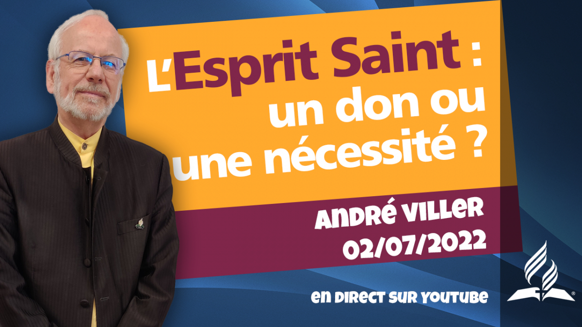 [Prédication] « L’Esprit Saint : un don ou une nécessité ? », prédication du 02/07/2022
