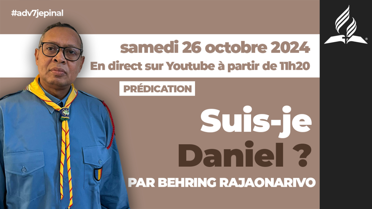 [Prédication] « Suis-je Daniel », sermon du 26/10/2024