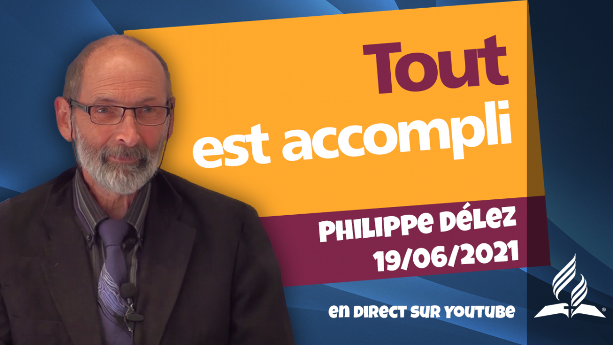 [Prédication] « Tout est accompli »