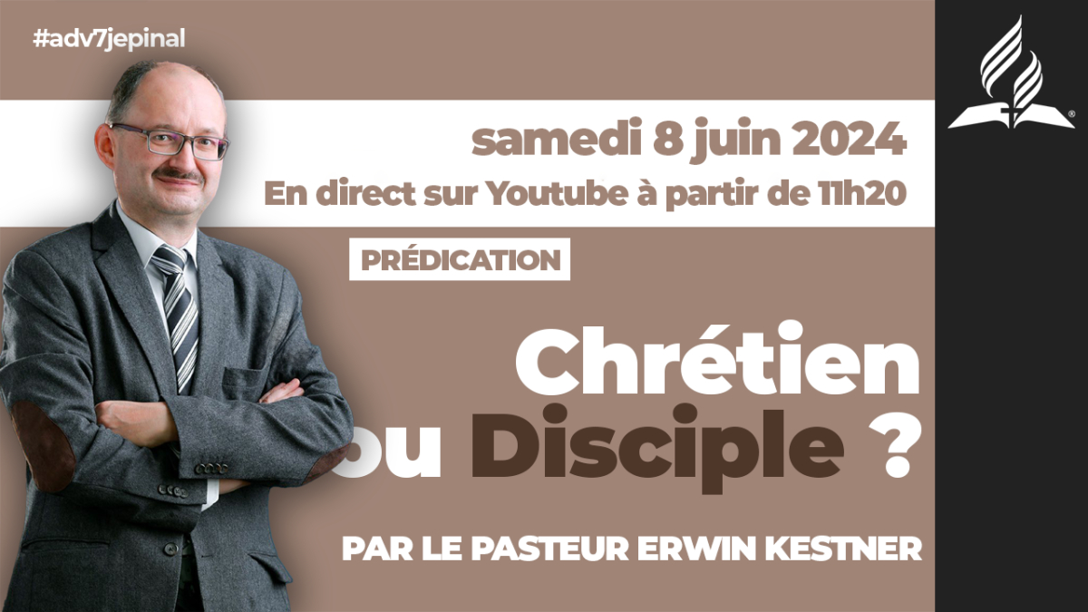 [Prédication] « Chrétien ou Disciple ? », prédication du 08/06/2024