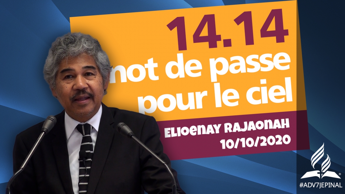 [Prédication] « 14.14, le mot de passe pour le ciel »