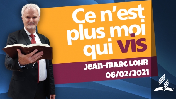 [Prédication] « Ce n'est plus moi qui vis »