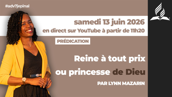[Prédication] « Reine à tout prix ou princesse de Dieu », sermon du 13/06/2026
