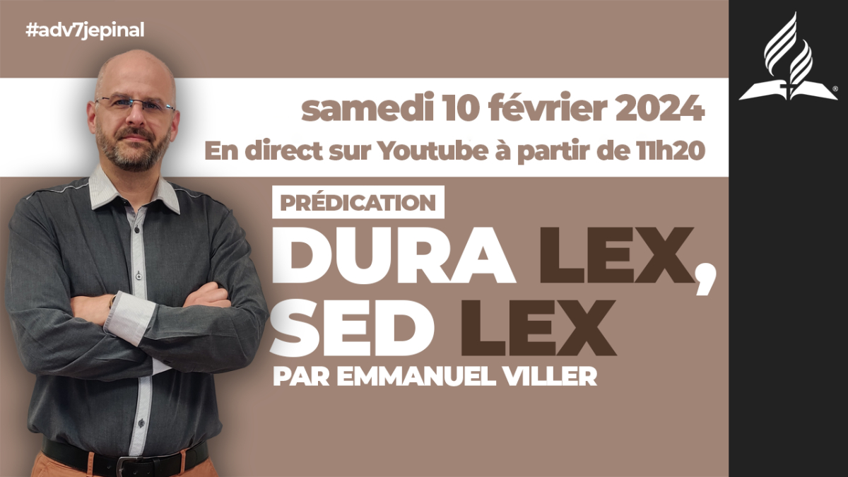 [Prédication] « Dura Lex, Sed Lex », prédication du 10/02/2024