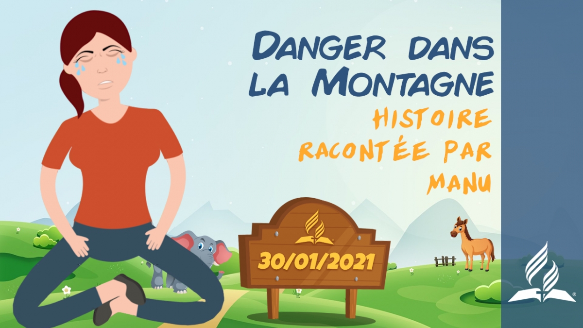 [Histoire] - « Danger dans la montagne »
