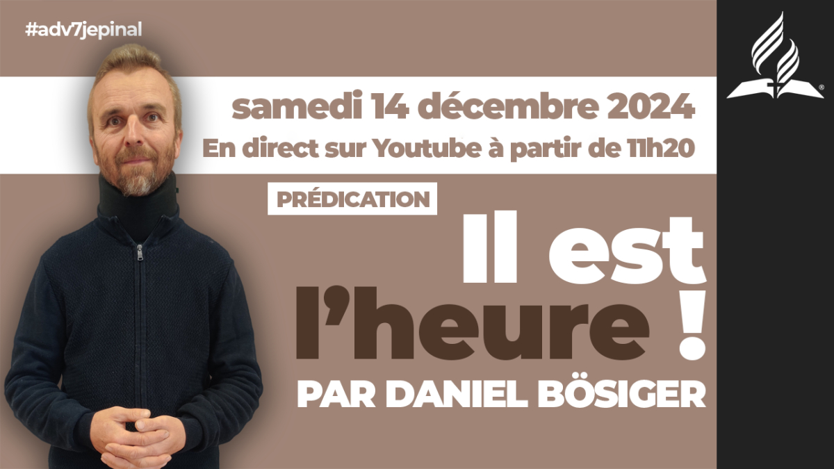 [Prédication] « Il est l'heure ! », sermon du 14/12/2024