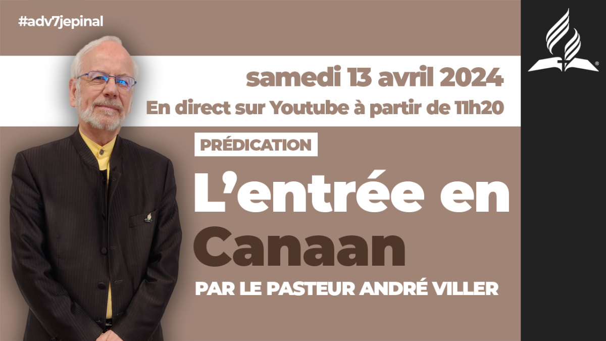 [Prédication] « L'entrée en Canaan », prédication du 13/04/2024