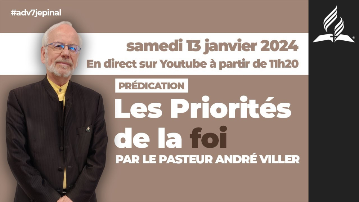 [Prédication] « Les Priorités de la foi », prédication du 13/01/2024