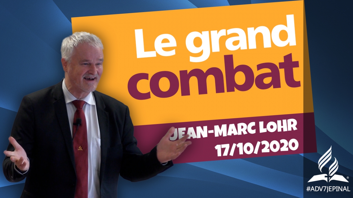 [Prédication] « Le grand combat »